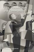 Jazz, Globalisation and Communities - Taschenbuch