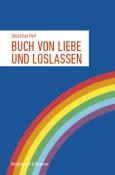 Sebastian Heß: Buch von Liebe und Loslassen - Taschenbuch