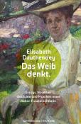 Elisabeth Dauthendey: Das Weib denkt - Taschenbuch
