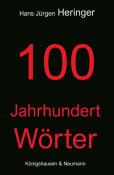 Hans Jürgen Heringer: 100 Jahrhundert Wörter - Taschenbuch