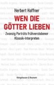 Herbert Haffner: Wen die Götter lieben - Taschenbuch