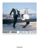 Robert Longo: Men in the Cities - gebunden