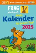 Hannah Fleßner: Frag doch mal ... die Maus: Tageskalender 2025 – Mein Kalender für jeden Tag!