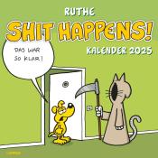 Ralph Ruthe: Shit happens! Wandkalender 2025