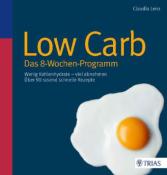 Claudia Lenz: Low Carb - Das 8-Wochen-Programm - Taschenbuch