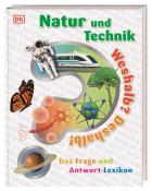 Weshalb? Deshalb! Natur und Technik - gebunden