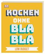 Anna Austruy: Kochen ohne Blabla Low Budget - Taschenbuch