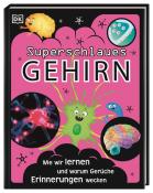 Liam Drew: Superstark & superschlau. Superschlaues Gehirn - gebunden