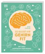 Rita Carter: So bleibt Ihr Gehirn fit - Taschenbuch