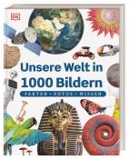 Unsere Welt in 1000 Bildern - gebunden