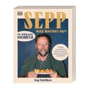 Sepp Schellhorn: Sepp, was machst du? - gebunden