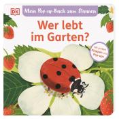 Sandra Grimm: Mein Pop-up-Buch zum Staunen. Wer lebt im Garten?