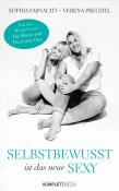Verena Prechtl: Selbstbewusst ist das neue Sexy - Taschenbuch