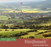 Rainer Sander: Nordhessen - Im Land der Brüder Grimm - gebunden