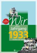 Klaus Weise: Wir vom Jahrgang 1933 - Kindheit und Jugend - gebunden