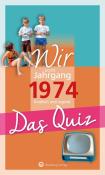 Matthias Rickling: Wir vom Jahrgang 1974 - Das Quiz - Taschenbuch