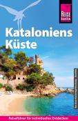 Hans-Jürgen Fründt: Reise Know-How Reiseführer Kataloniens Küste - Taschenbuch