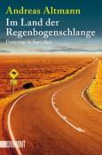 Andreas Altmann: Im Land der Regenbogenschlange - Taschenbuch