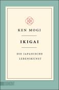 Ken Mogi: Ikigai - Taschenbuch