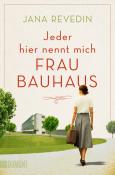 Jana Revedin: Jeder hier nennt mich Frau Bauhaus - Taschenbuch