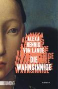 Alexa Hennig von Lange: Die Wahnsinnige - Taschenbuch