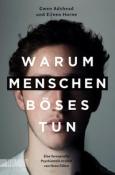 Eileen Horne: Warum Menschen Böses tun - Taschenbuch
