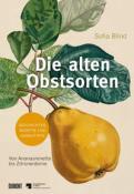 Sofia Blind: Die alten Obstsorten - gebunden