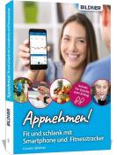 Carolin Bildner: Appnehmen! Fit und schlank mit Smartphone & Fitnesstracker - Taschenbuch