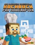 Tom Grimm: Das ultimative inoffizielle Kochbuch für Minecrafter - gebunden