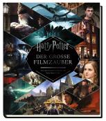 Brian Sibley: Harry Potter: Der große Filmzauber - gebunden