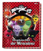 Miraculous: Das geheime Buch der Miraculous - gebunden