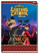 Anja Clemens: Miraculous: Ladybug & Cat Noir Der Film: Mein großes Fanbuch zum Film - gebunden