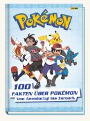Panini: Pokémon: 100 Fakten über Pokémon - von Aerodactyl bis Zoroark - gebunden