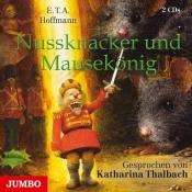 E. T. A. Hoffmann: Nussknacker und Mausekönig, 2 Audio-CDs - CD