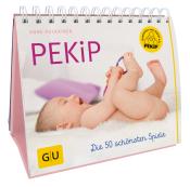 Anne Pulkkinen: PEKiP: Die 50 schönsten Spiele - gebunden