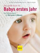 Stephan Heinrich Nolte: Das große Buch für Babys erstes Jahr - gebunden