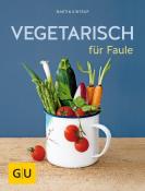 Martin Kintrup: Vegetarisch für Faule - Taschenbuch