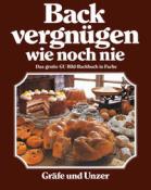 Annette Wolter: Backvergnügen wie noch nie - gebunden