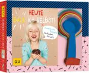 Sandra Schumann: Heute back´ ich selbst!, m. Farbbechern - Taschenbuch