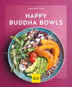 Martina Kittler: Happy Buddha-Bowls - Taschenbuch