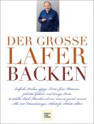 Johann Lafer: Der große Lafer BACKEN - gebunden