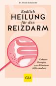 Nicole Schaenzler: Endlich Heilung für den Reizdarm - Taschenbuch