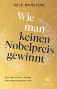 Nils Hansson: Wie man keinen Nobelpreis gewinnt - gebunden