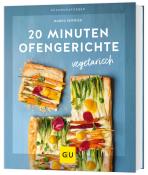 Marco Seifried: 20 Minuten Ofengerichte vegetarisch - Taschenbuch