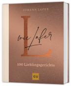 Johann Lafer: L wie Lafer - gebunden