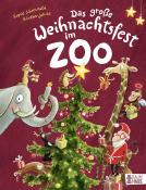 Sophie Schoenwald: Das große Weihnachtsfest im Zoo - gebunden