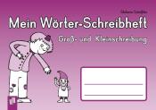 Stefanie Schößler: Mein Wörter-Schreibheft - Groß- und Kleinschreibung - geheftet