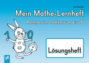 Jan Boesten: Mein Mathe-Lernheft - Rechnen im Zahlenraum bis 10 - Lösungsheft - geheftet