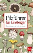 Ewald Gerhardt: Pilzführer für Einsteiger - Taschenbuch