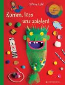 Sabine Lohf: Komm, lass uns spielen! - Taschenbuch